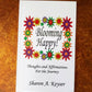 "Blooming Happy!"